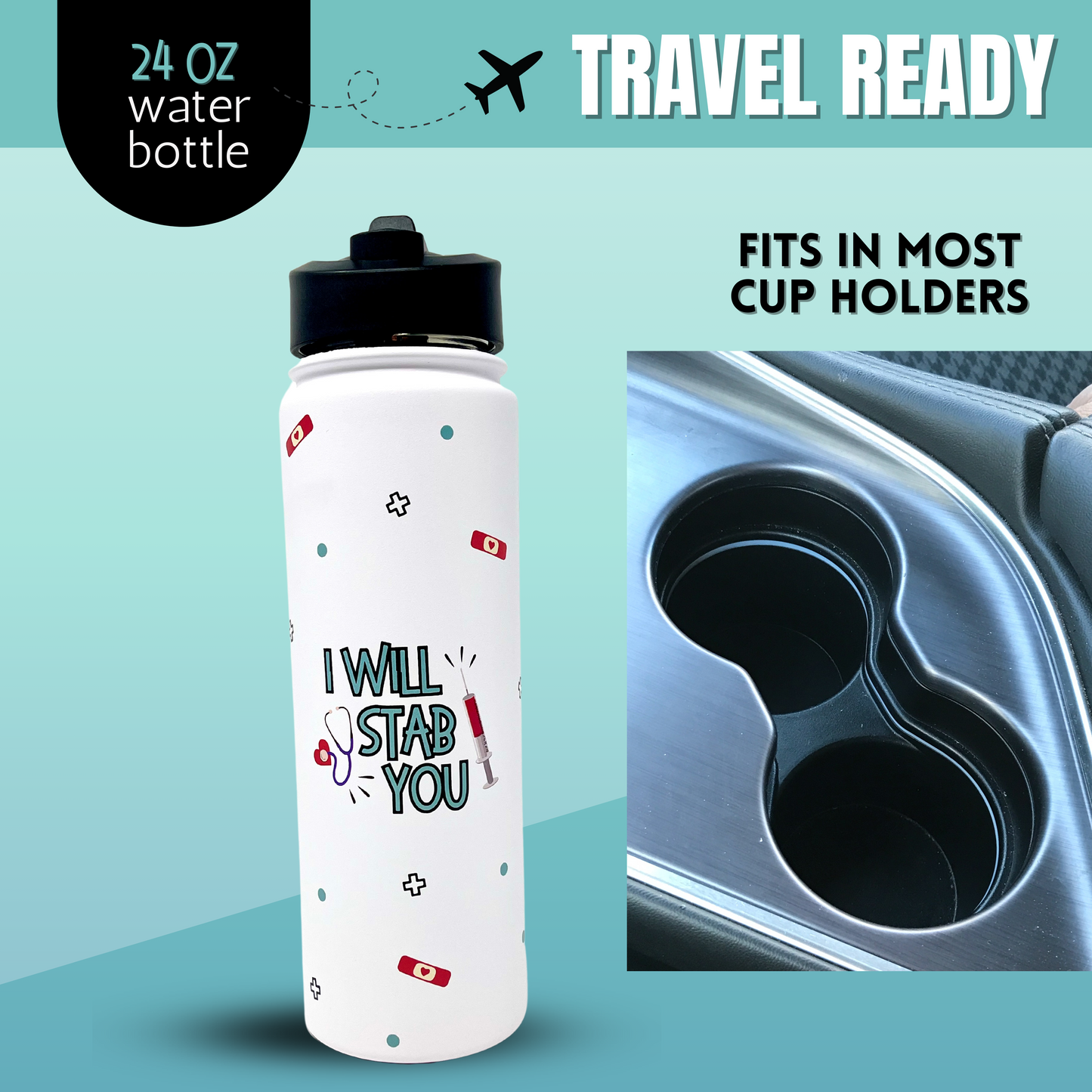 I Will Stab You 24 oz Full Color Waterbottle Gift for Nurses