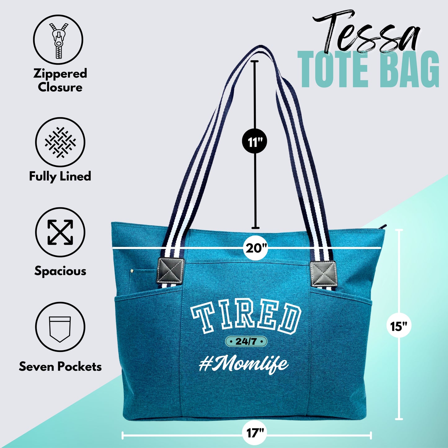 Tired 24/7 #MomLife Teal Tessa Tote Bag