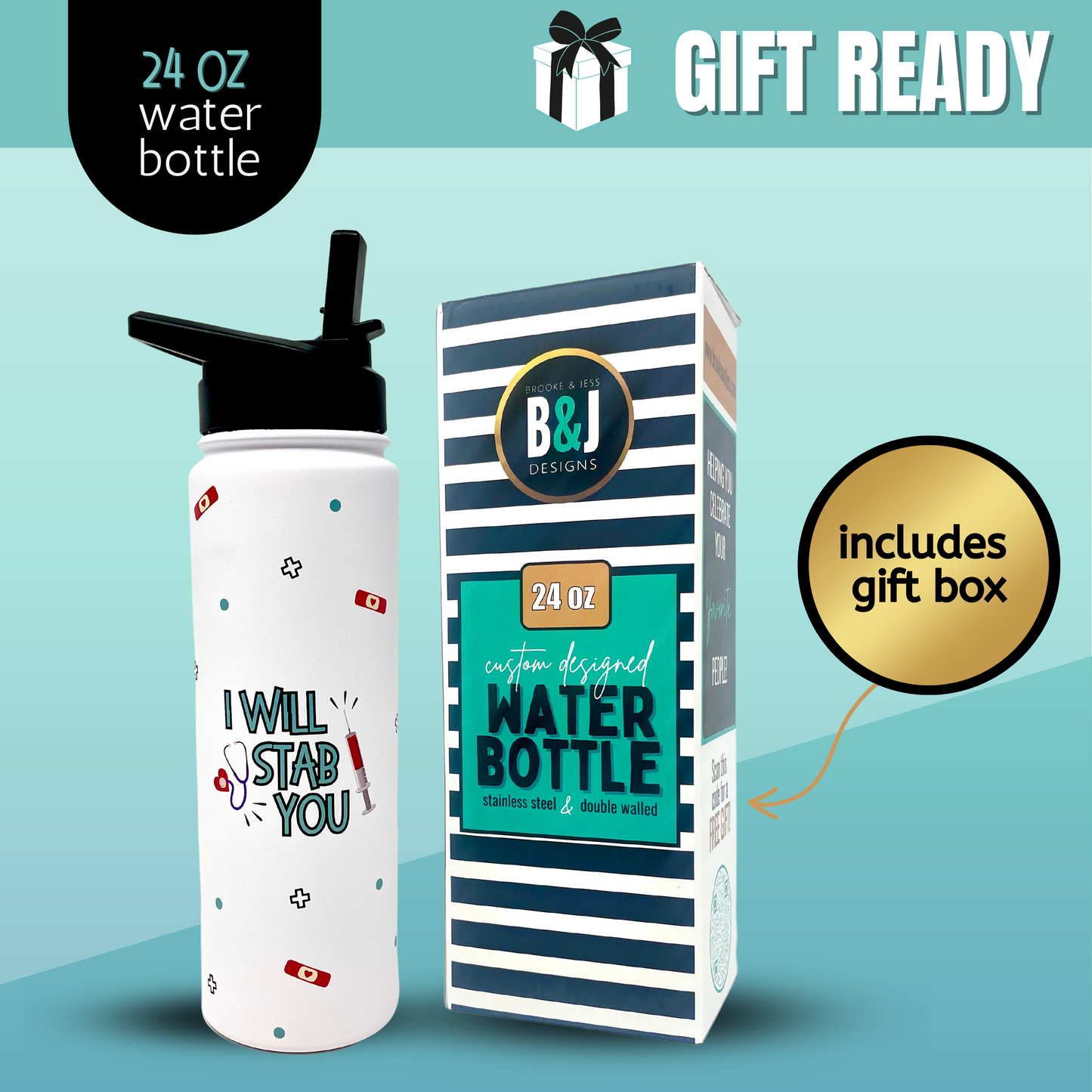 I Will Stab You 24 oz Full Color Waterbottle Gift for Nurses