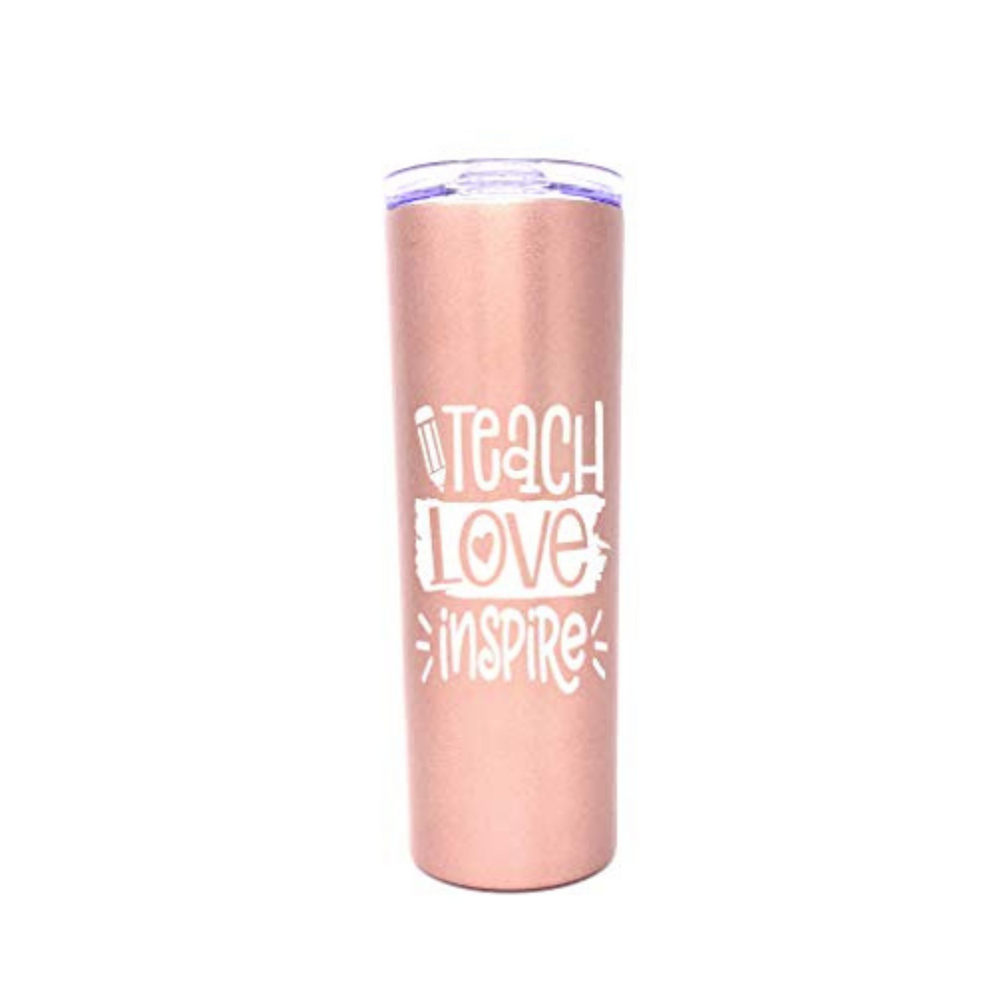 Teach Love Inspire 20 oz Rose Gold Skinny Tumbler for Teachers
