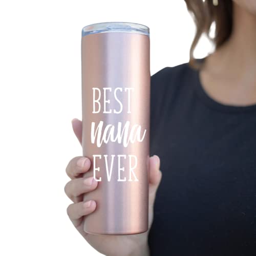 Best Nana Ever 20 oz Rose Gold Skinny Tumbler for Grandmothers