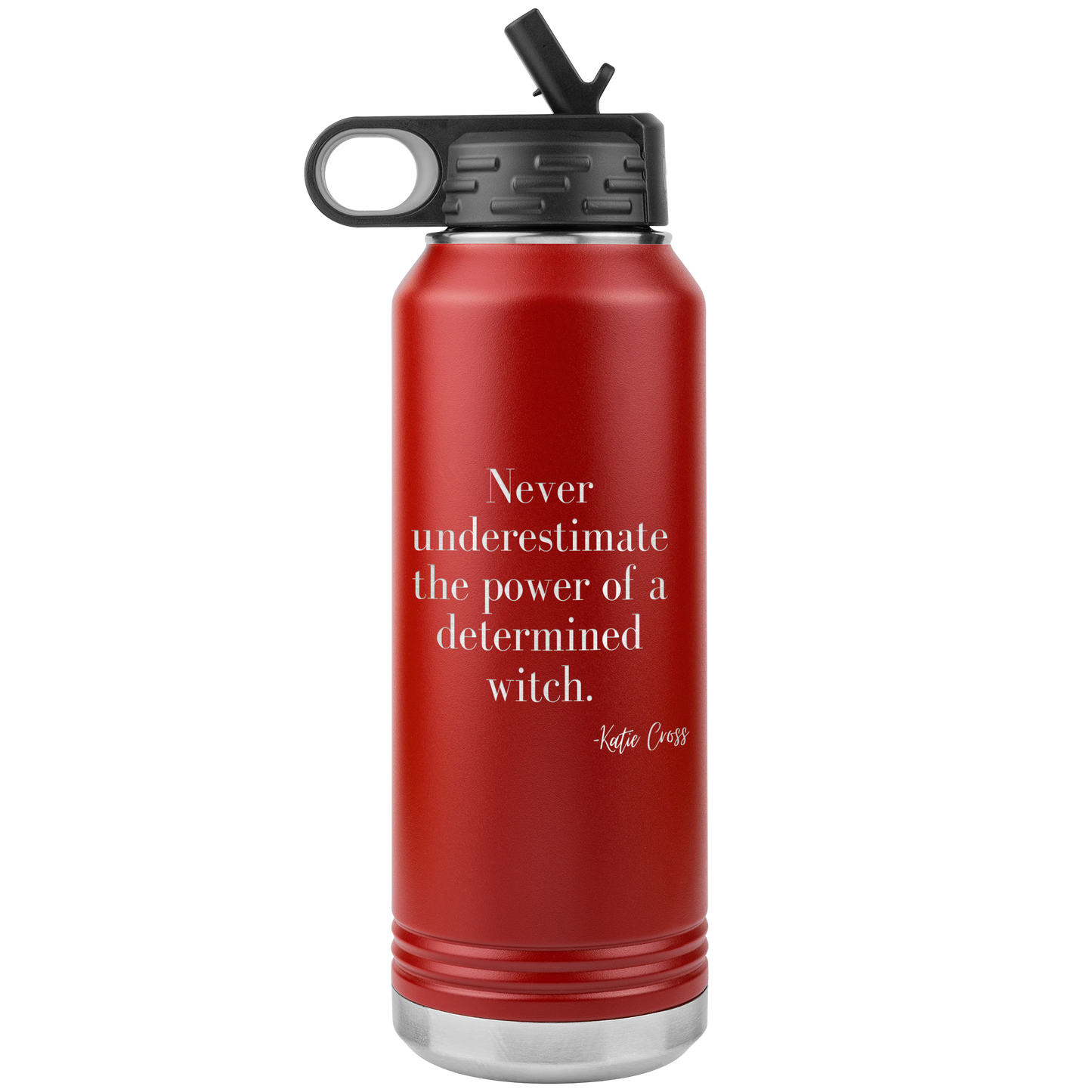 Never Underestimate the Power of a Determined Witch 32 oz Insulated Water Bottle Tumbler