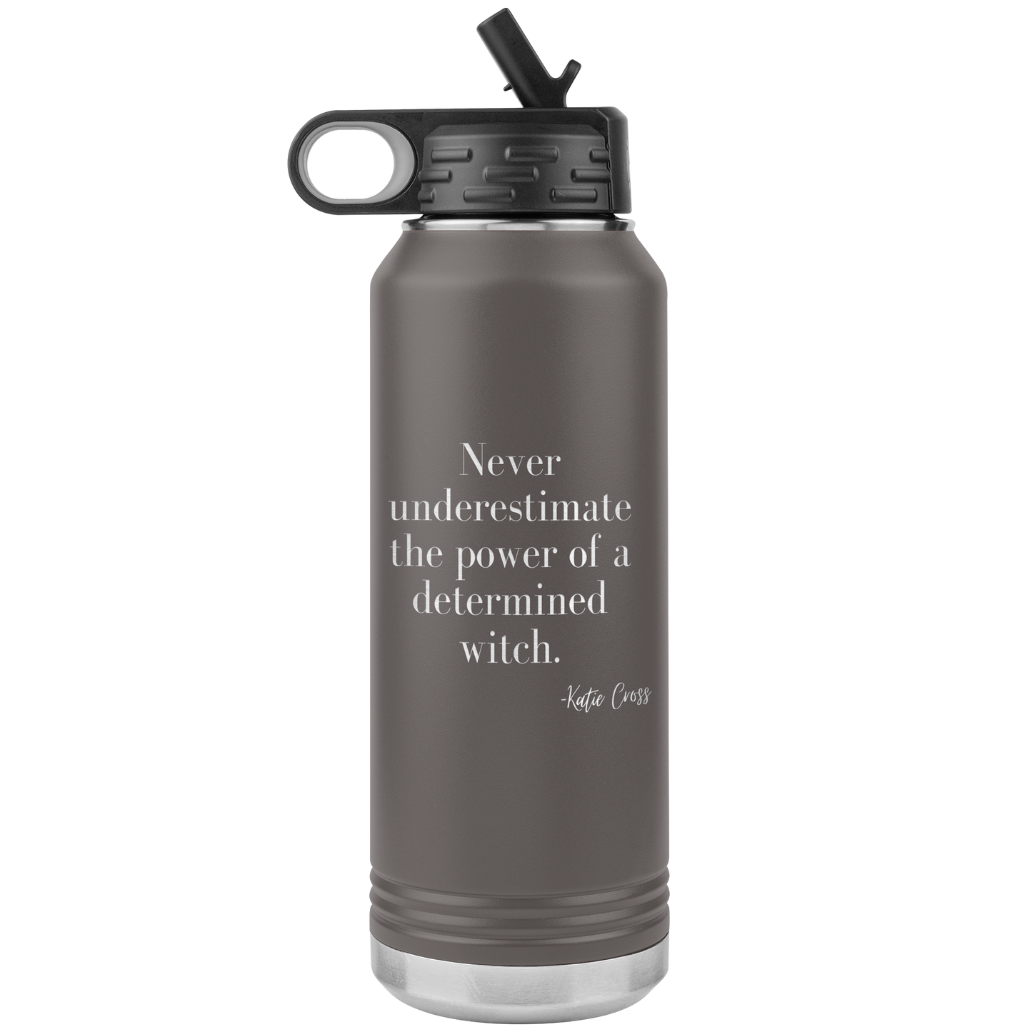 Never Underestimate the Power of a Determined Witch 32 oz Insulated Water Bottle Tumbler