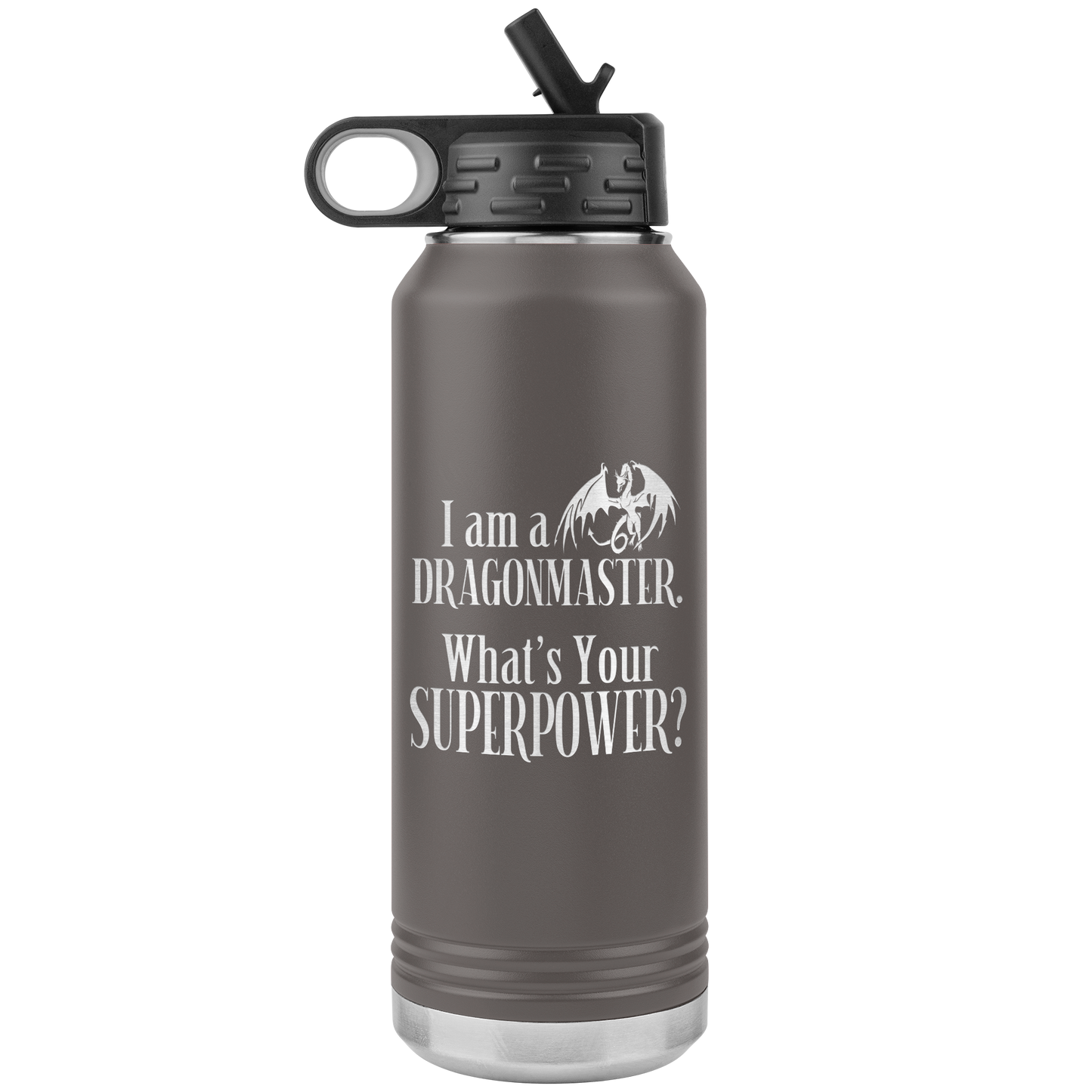 I am a Dragonmaster. What's Your SuperPower? 32 oz Insulated Water Bottle Tumbler