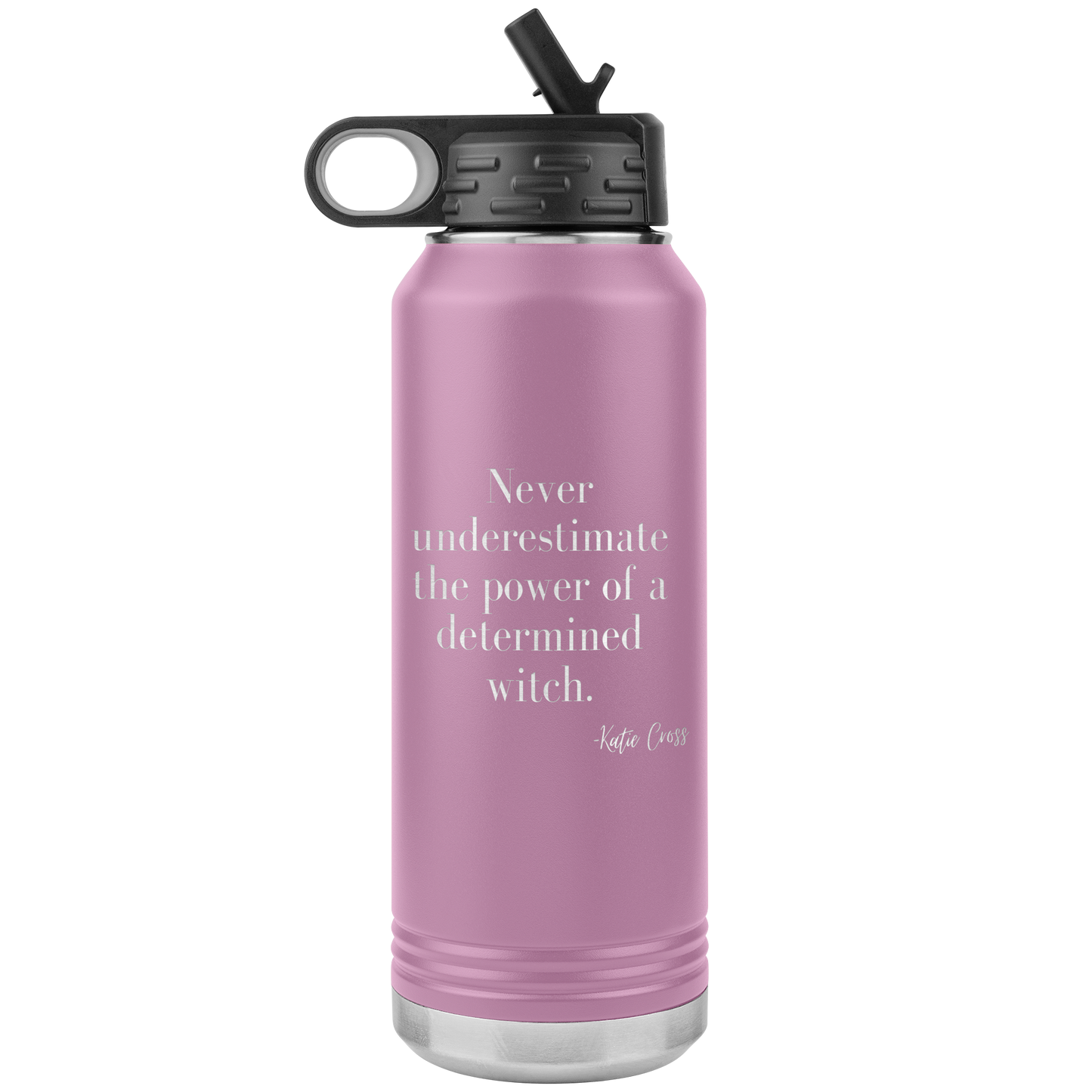 Never Underestimate the Power of a Determined Witch 32 oz Insulated Water Bottle Tumbler