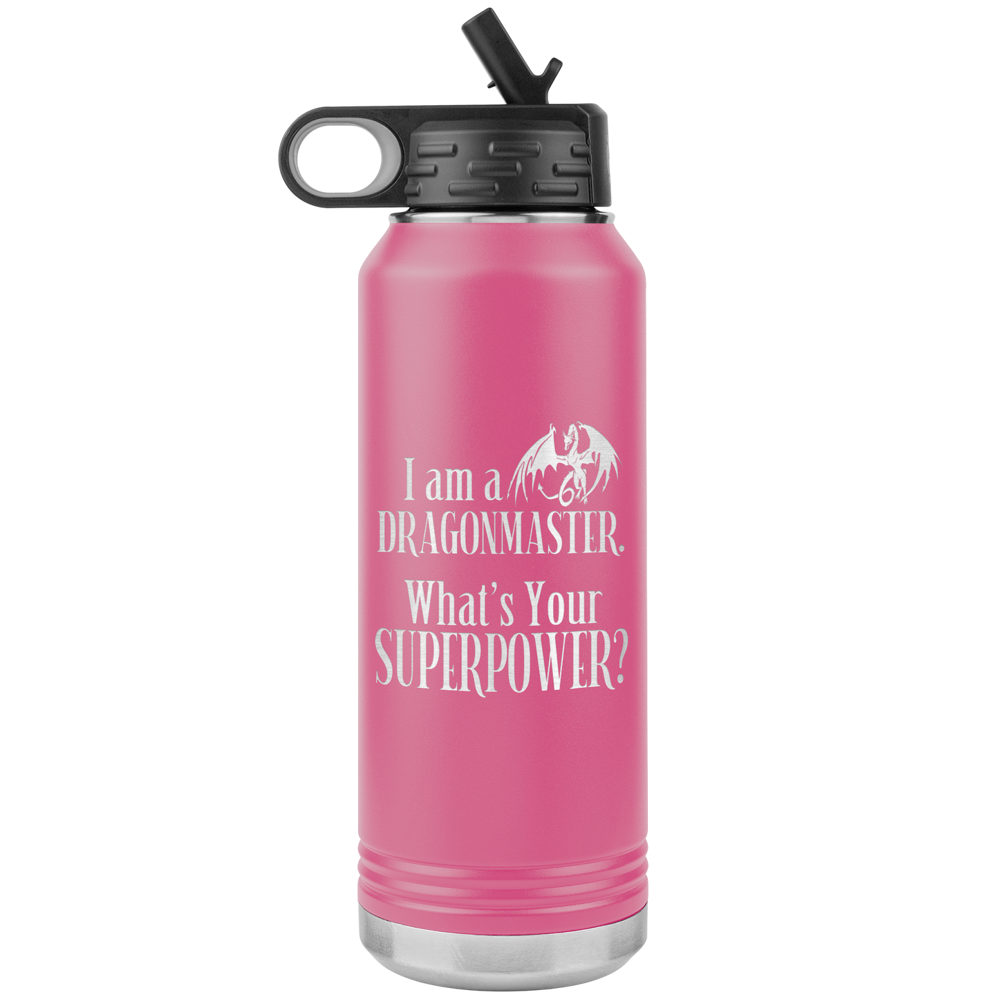 I am a Dragonmaster. What's Your SuperPower? 32 oz Insulated Water Bottle Tumbler