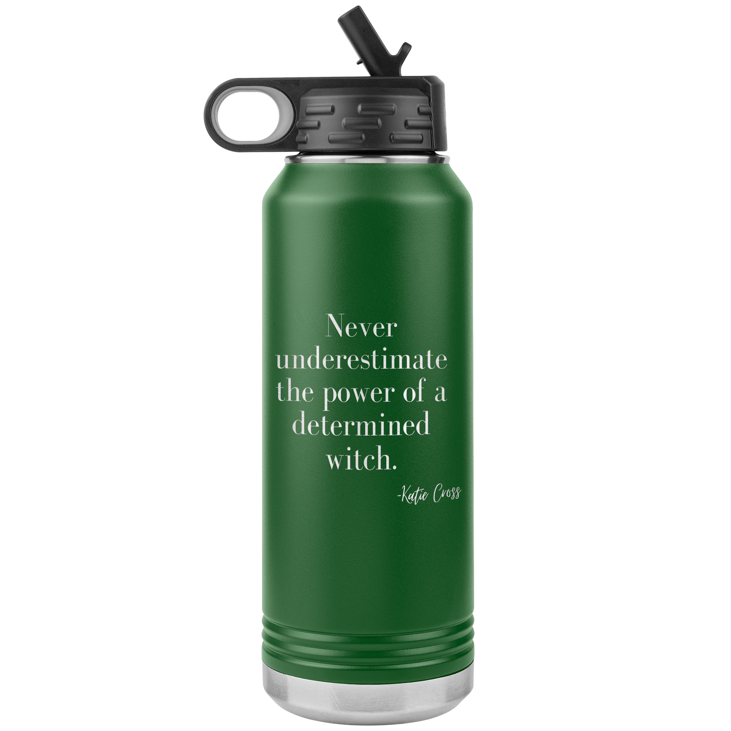 Never Underestimate the Power of a Determined Witch 32 oz Insulated Water Bottle Tumbler