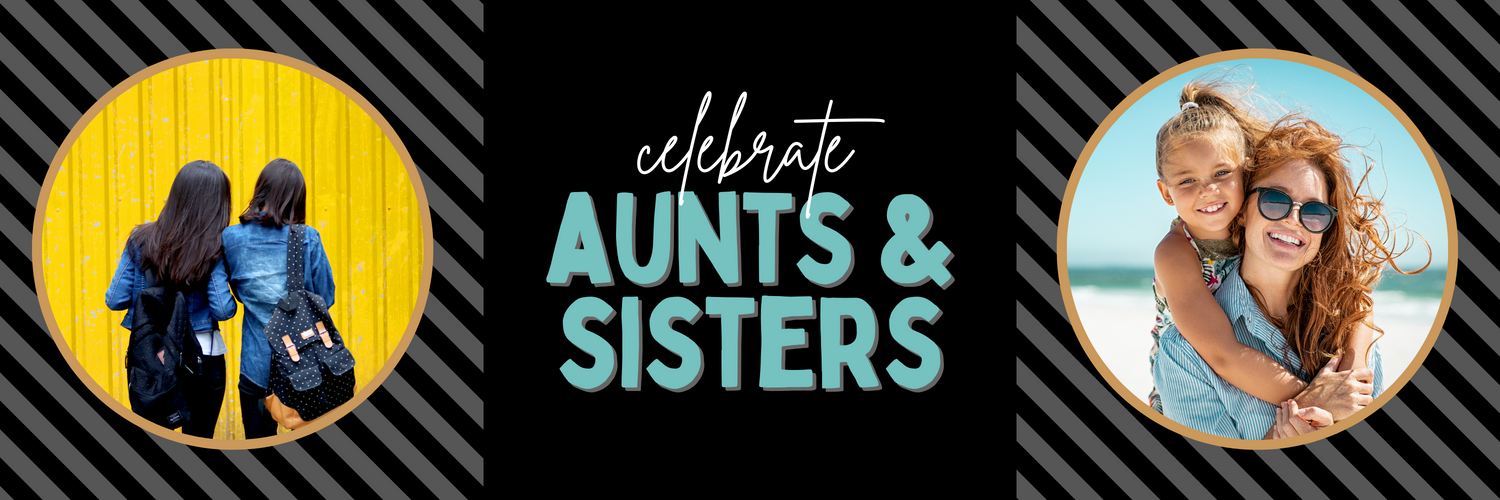Sister & Aunt Gifts