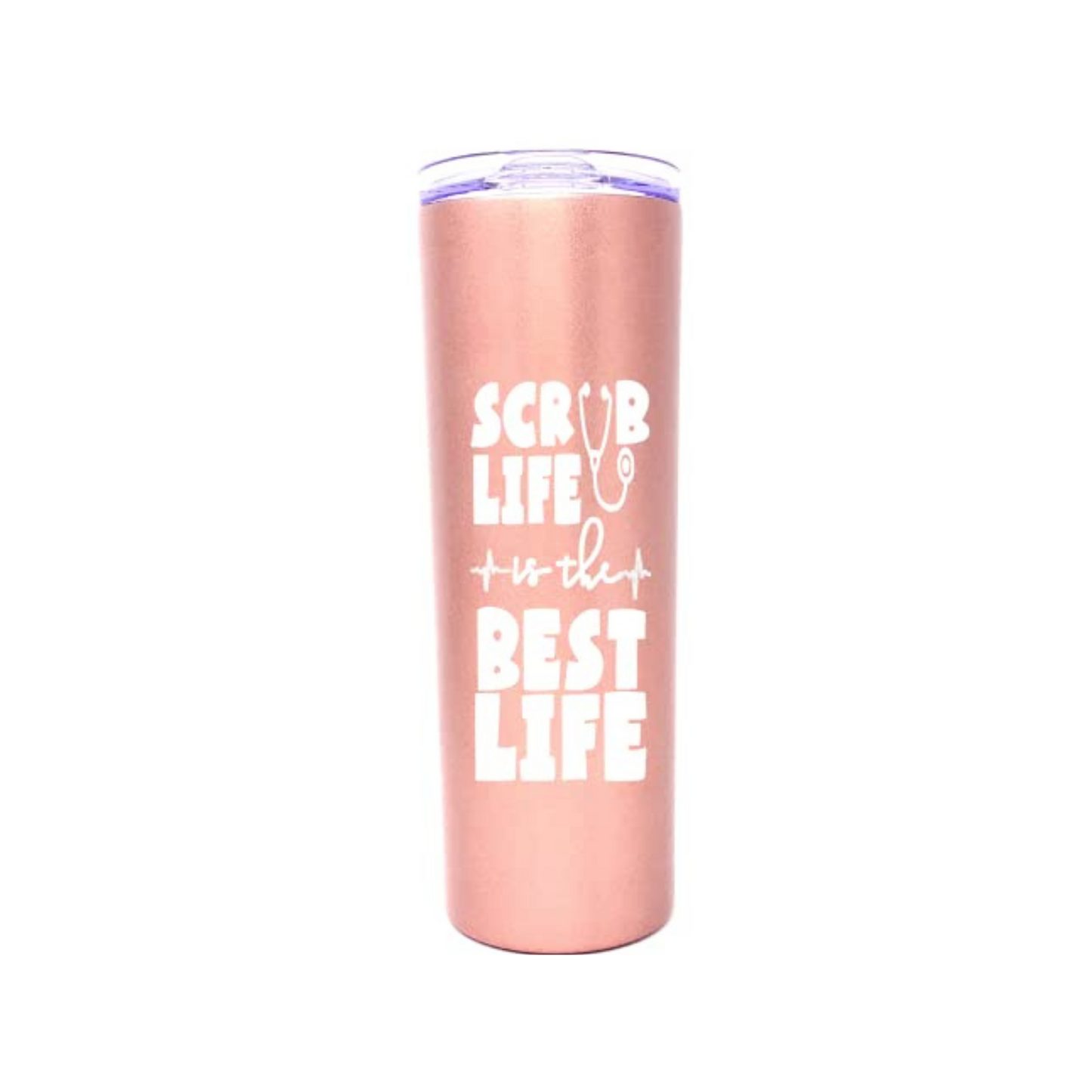 Scrub Life is the Best Life 20 oz Rose Gold Skinny Tumbler for Medical Workers - Outlet Deal Utah
