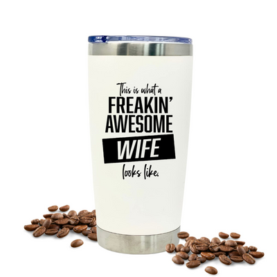 Freakin' Awesome Wife 20 oz White Tumbler for Wife - Outlet Deal Texas