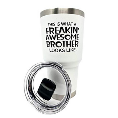 Freakin' Awesome Brother 30 oz  White Tumbler for Brothers - Outlet Deal Utah