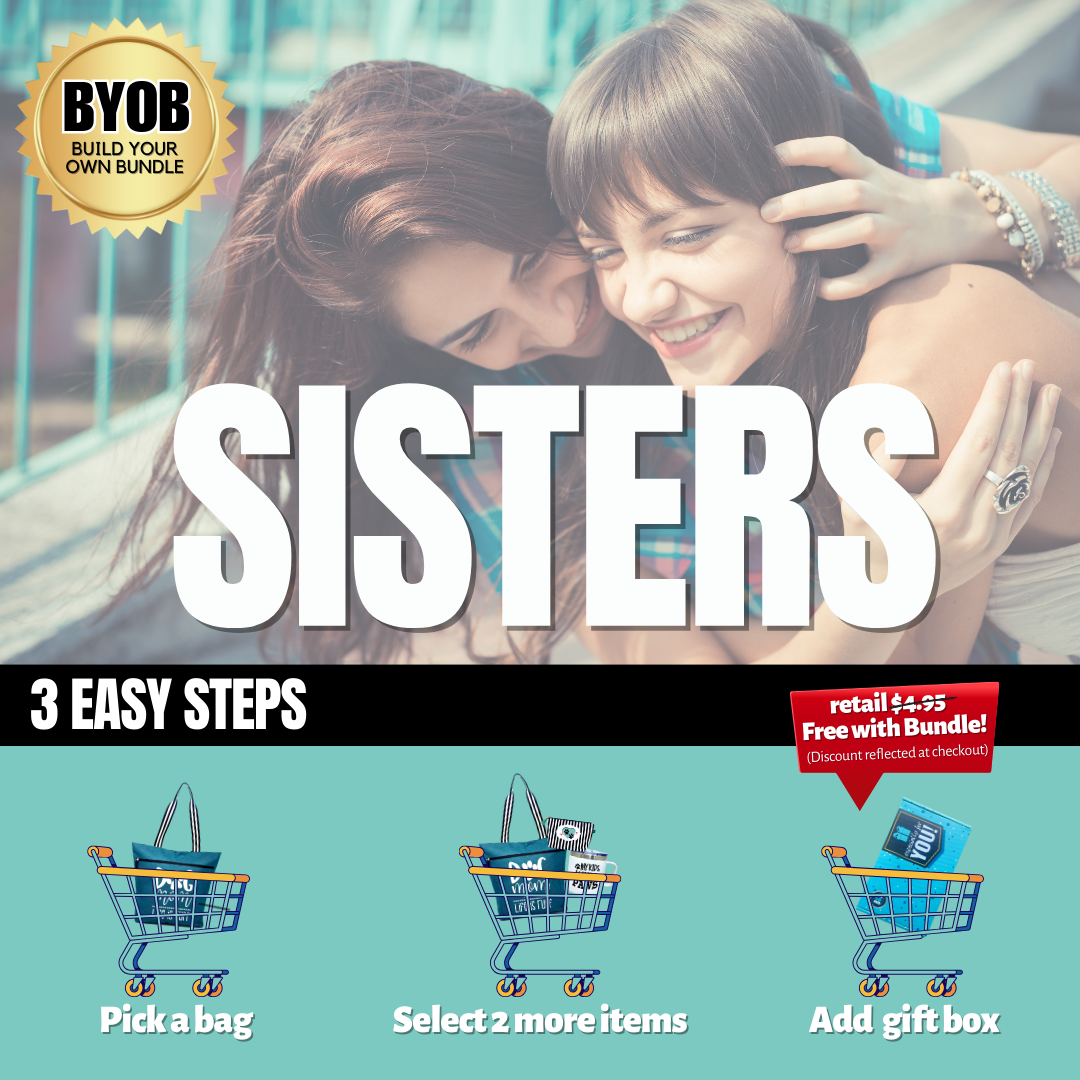 Sister BYOB Gift Box - Bundle a bag with 2 additional items and save 15% plus a FREE gift box.