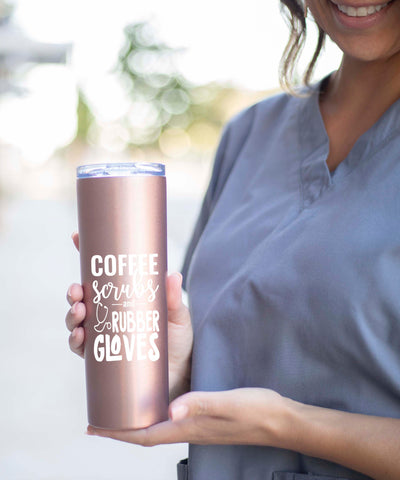 Coffee Scrubs And Rubber Gloves 20 oz Rose Gold Skinny Tumbler - Outlet Deal Texas