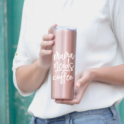 Mama Needs Coffee 20 oz Rose Gold Skinny Tumbler for Moms - Outlet Deal Texas