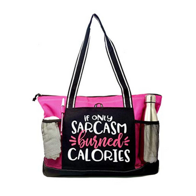 If Only Sarcasm Burned Calories Workout Gym Tote Bag