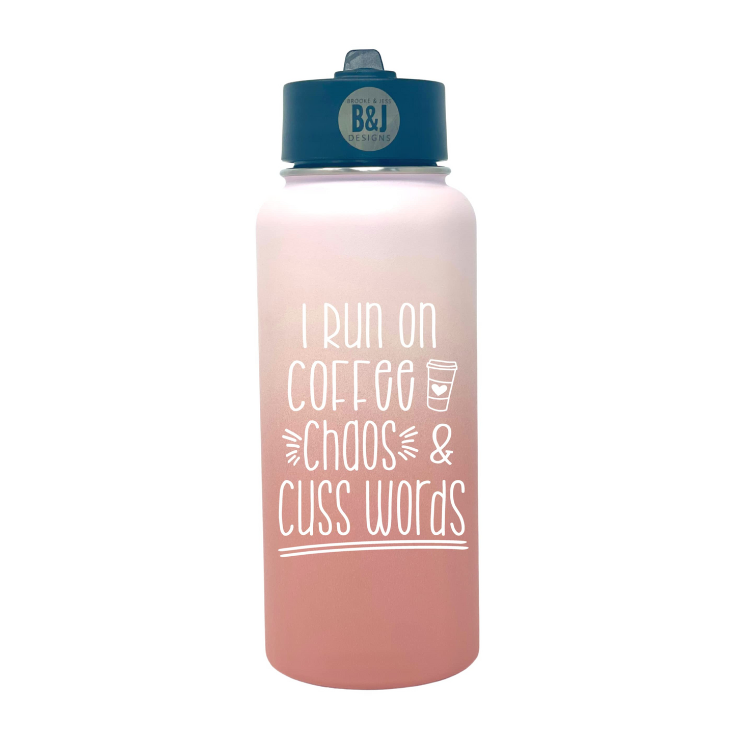 I Run on Coffee, Chaos and Cuss Word 32 oz Rose Gold Water Bottle for Bosses