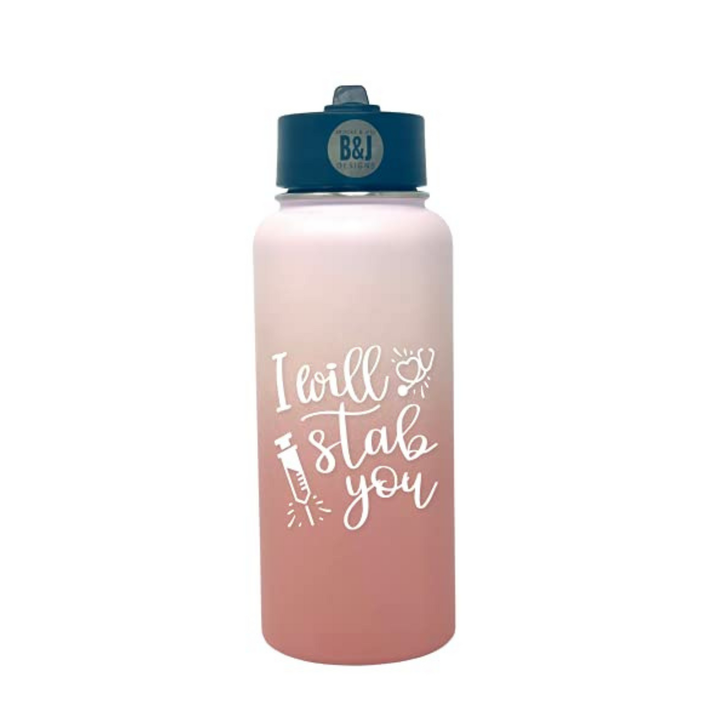I Will Stab You 32 oz Rose Gold Water Bottle for Medical Workers