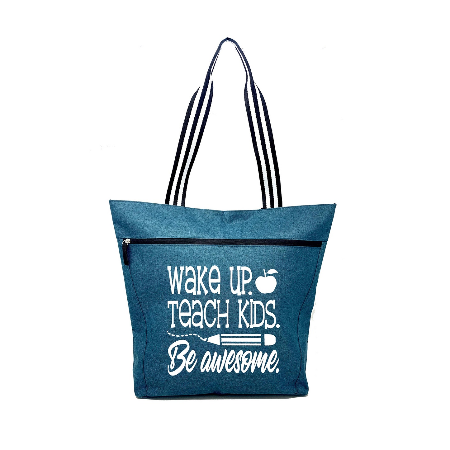 Wake Up. Teach Kids, Be Awesome - Teal Lexie Tote Bag