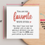You are my favorite wife ever Printable 5 x 7 " plus Bonus Greeting Card for wifey, Anniversary, Just Because, Valentine's Day