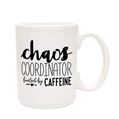 Chaos Coordinator Fueled by Caffeine 15oz White Ceramic Mug for Bosses