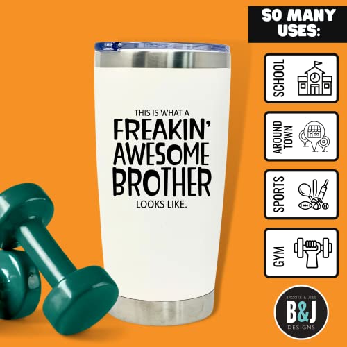 This is what a Freakin' Awesome Bother Looks Like 20 oz Gray Tumbler for Brothers