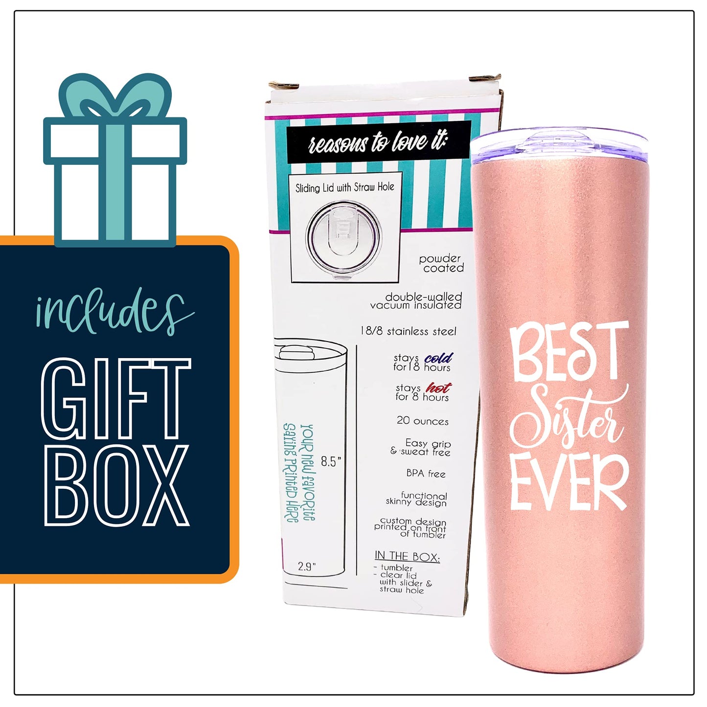 Best Sister Ever 20 oz  Rose Gold Skinny Tumbler for Sister