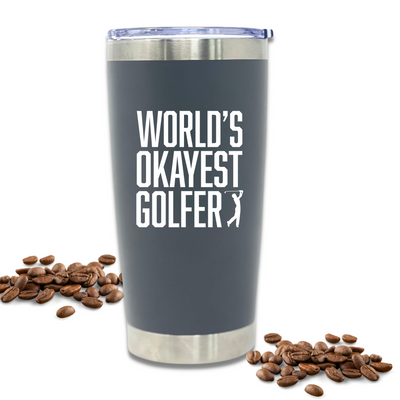 World's Okayest Golfer 20 oz Gray Tumbler for Golfers