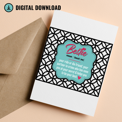 Funny and Sentimental Bestie Definition Digital Download Printable 5 x 7 " and 5 x 5" Greeting Card for Best Friend Birthday Just Because, Celebrations, Birthday