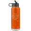 Never Underestimate the Power of a Determined Witch  32 oz Insulated Water Bottle Tumbler