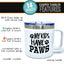 My Kids Have Paws White 14 oz Camper Tumbler for Pet Lovers