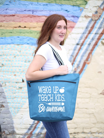 Wake Up. Teach Kids, Be Awesome - Teal Lexie Tote Bag