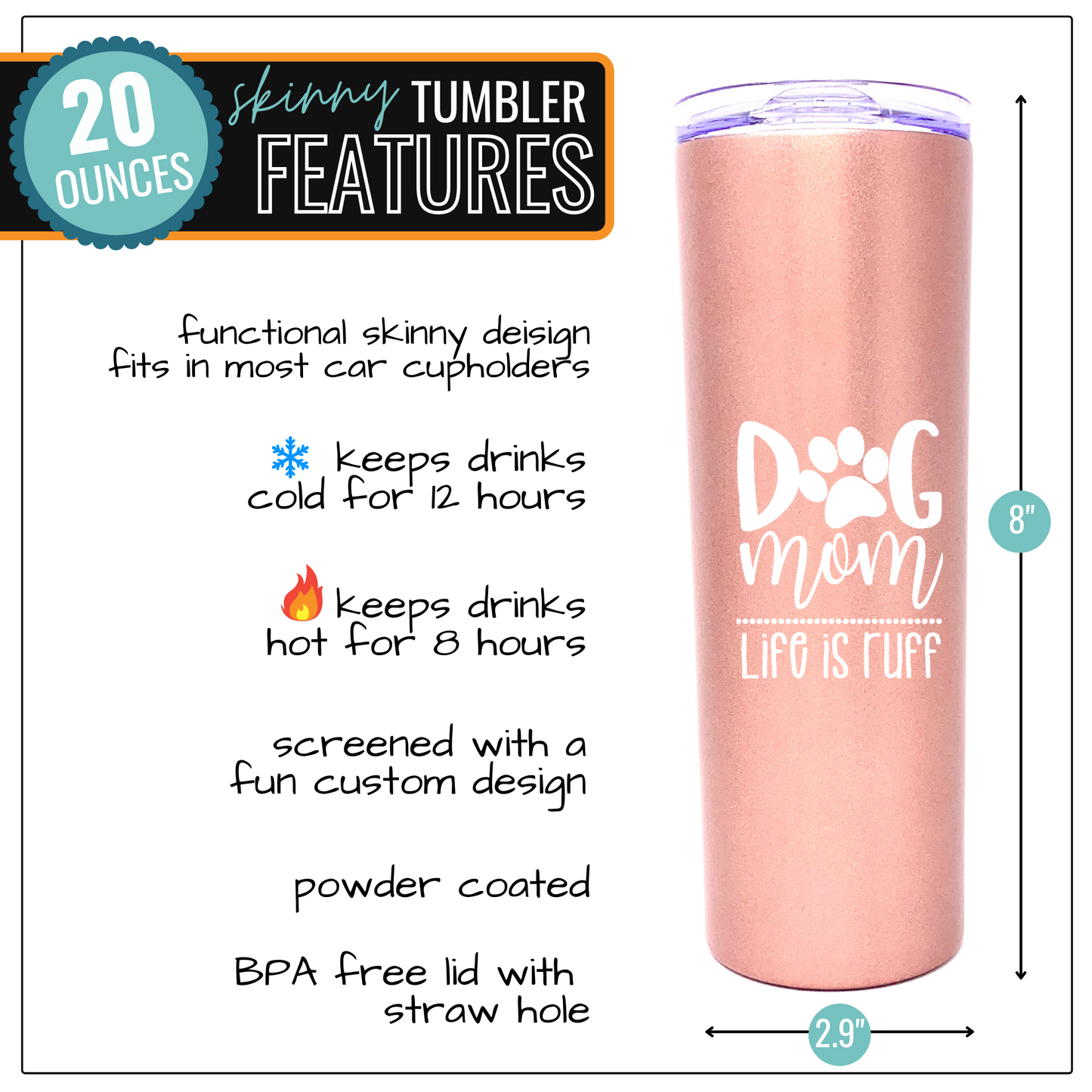 Dog Mom Rose Gold 20 oz Skinny Tumbler